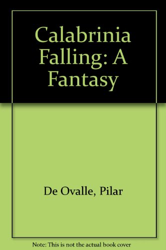 Imagen de archivo de Calabrinia Falling: A Fantasy a la venta por R Bookmark