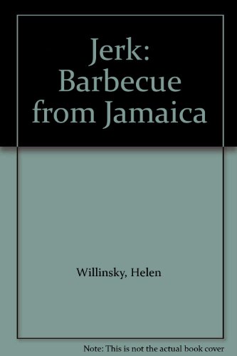 Beispielbild fr Jerk: Barbecue from Jamaica zum Verkauf von Wonder Book