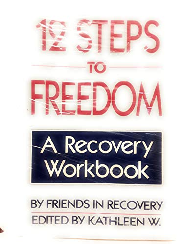 9780895944887: 12 Steps to Freedom: A Recovery Workbook