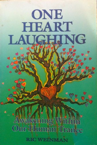 Imagen de archivo de One Heart Laughing: Awakening Within Our Human Trance a la venta por ThriftBooks-Dallas