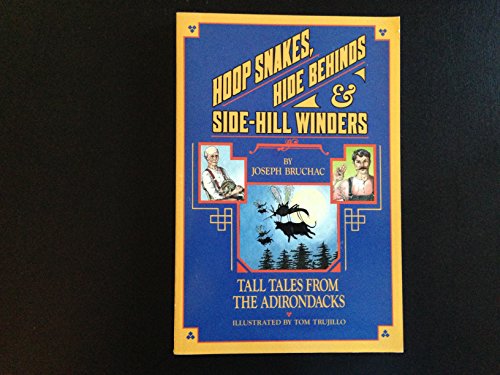 9780895945068: Hoop Snakes, Hide Behinds, and Side-Hill Winders: Tall Tales from the Adirondacks