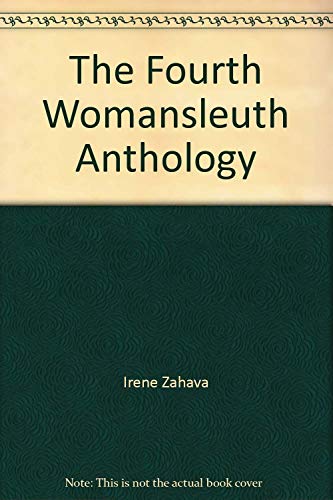 Imagen de archivo de The Fourth Woman Sleuth Anthology a la venta por Kevin T. Ransom- Bookseller