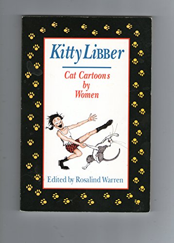 Stock image for Kitty Libber : Cat Cartoons by Women for sale by Wonder Book
