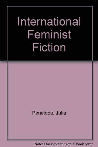 Imagen de archivo de International Feminist Fiction a la venta por HPB-Diamond