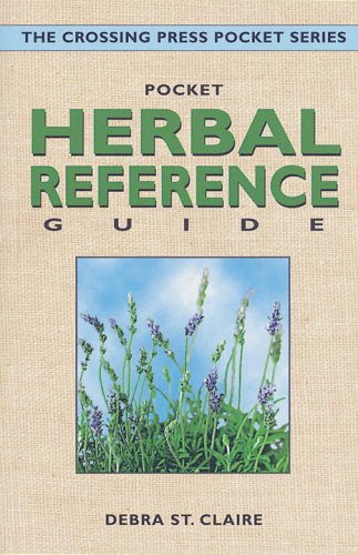 Beispielbild fr Pocket Herbal Reference Guide (Crossing Press Pocket Guides) zum Verkauf von SecondSale