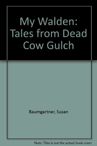 9780895945730: My Walden: Tales from Dead Cow Gulch