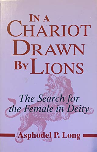 Stock image for In a Chariot Drawn by Lions for sale by SecondSale