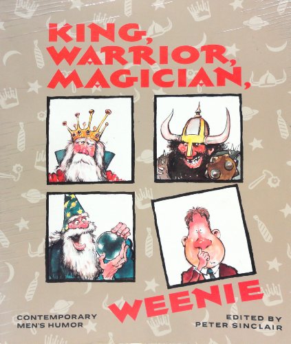 Beispielbild fr King, Warrior, Magician.Weenie: Contemporary Men's Humour zum Verkauf von AwesomeBooks