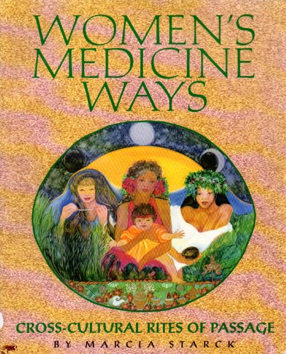 9780895945969: Women's Medicine Ways: Cross-cultural Rites of Passage