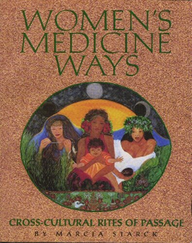 9780895945976: Women's Medicine Ways: Cross-Cultural Rites of Passage