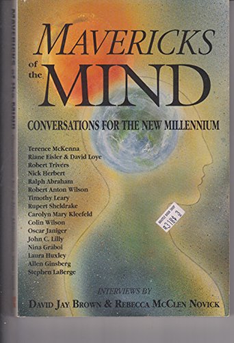 Beispielbild fr Mavericks of the Mind: Conversations for the New Millennium zum Verkauf von SecondSale