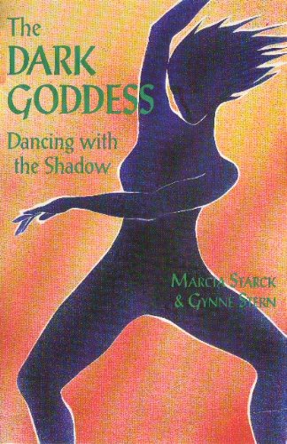 9780895946034: The Dark Goddess: Dancing with the Shadow