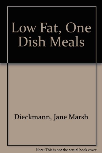 Beispielbild fr Low-Fat One Dish Meals from Around the World zum Verkauf von Better World Books