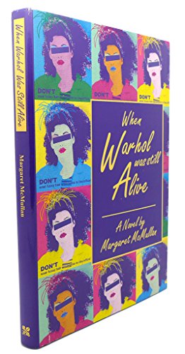 Imagen de archivo de When Warhol Was Still Alive : A Novel a la venta por M. W. Cramer Rare and Out Of Print Books