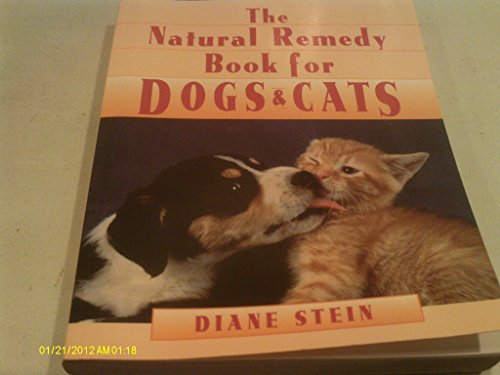 Stock image for Natural Remedy Book for Dogs and Cats for sale by Better World Books