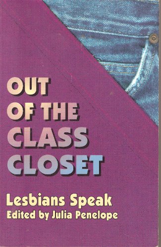 Stock image for Out of the Class Closet: Lesbians Speak for sale by Wonder Book