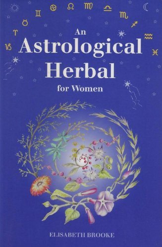 9780895947406: An Astrological Herbal for Women