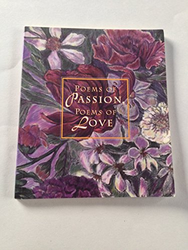 Beispielbild fr Poems of Passion, Poems of Love zum Verkauf von Wonder Book