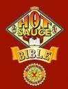The Hot Sauce Bible - Dave DeWitt; Chuck Evans