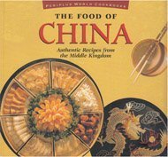 Beispielbild für The Food of China: Authentic Recipes from the Middle Kingdom (Periplus World Cookbooks) zum Verkauf von SecondSale