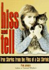 Beispielbild fr Hiss and Tell: True Stories from the Files of a Cat Shrink zum Verkauf von ThriftBooks-Dallas