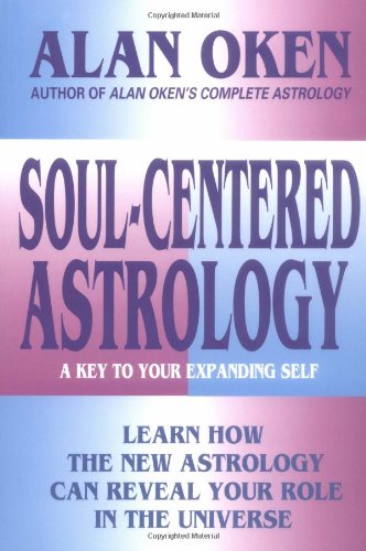 Stock image for Soul-Centered Astrology: A Key to Your Expanding Self for sale by HPB-Ruby