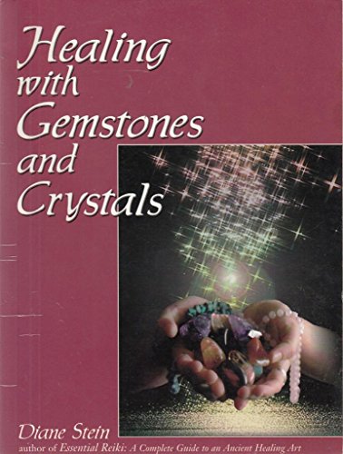 9780895948311: Healing with Gemstones and Crystals (Crossing Press Healing Series)