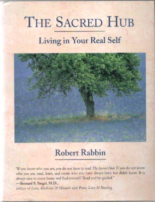Beispielbild fr The Sacred Hub: Living in Your Real Self zum Verkauf von HPB-Emerald