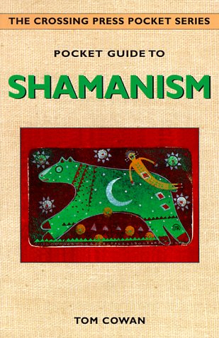 Beispielbild fr Pocket Guide to Shamanism (The Crossing Press Pocket Series) zum Verkauf von Reuseabook