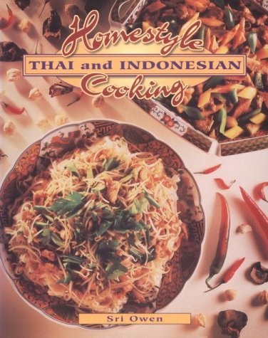 Imagen de archivo de Homestyle Thai and Indonesian Cooking a la venta por Better World Books