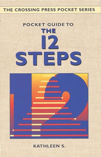 Stock image for Pocket Guide to the 12 Steps (Crossing Press Pocket Guides) for sale by SecondSale