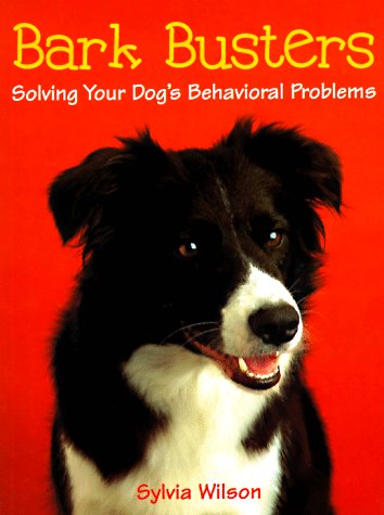 Beispielbild fr Bark Busters : Solving Your Dog's Behavioral Problems zum Verkauf von Better World Books