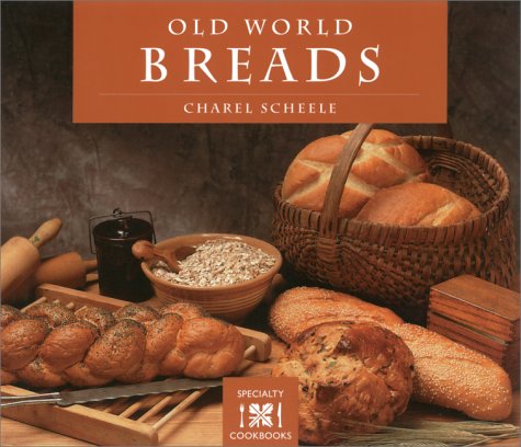 9780895949028: Old World Breads (The Crossing Press specialty cookbooks)