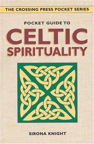 Beispielbild fr Pocket Guide to Celtic Spirituality (The Crossing Press Pocket Series) zum Verkauf von Wonder Book
