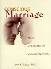 Beispielbild fr Conscious Marriage: From Chemistry to Communication zum Verkauf von Ergodebooks