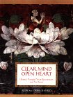 Imagen de archivo de Clear Mind Open Heart: Healing Yourself, Your Relationships, and the Planet a la venta por Wonder Book