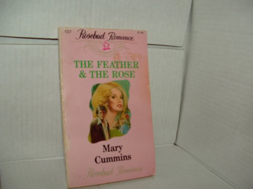 Beispielbild fr The Feather & The Rose zum Verkauf von Eatons Books and Crafts