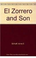 El Zorrero and Son (9780895980496) by Anne E. Schraff
