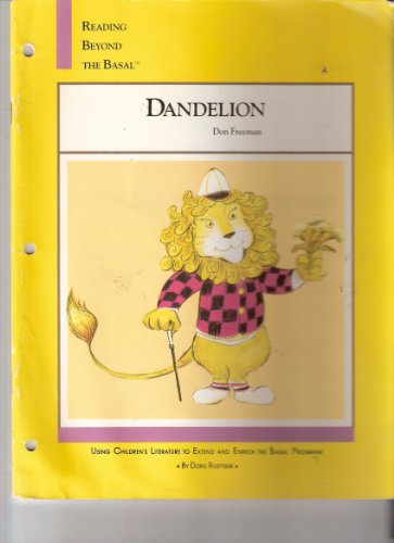 Beispielbild fr Dandelion (Reading Beyond the Basal) zum Verkauf von Better World Books
