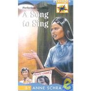 A Song to Sing (9780895982575) by Schraff, Anne E.