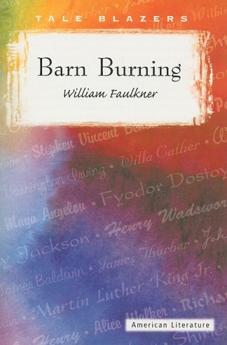 Imagen de archivo de Barn Burning (Tale Blazers: American Literature) a la venta por SecondSale
