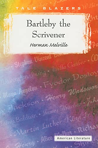 Bartleby the Scrivener (Tale Blazers)