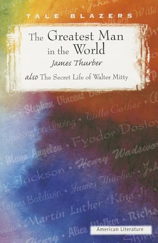 Beispielbild fr The Greatest Man in the World: The Secret Life of Walter Mitty (Tale Blazers) zum Verkauf von SecondSale