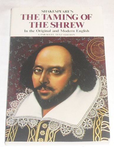 The Taming of the Shrew Parallel Text (Shakespeare Parallel Text Series) (9780895988577) by Shakespeare, William; Obermiller, Beth