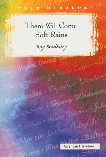 There Will Come Soft Rains - Bradbury, Ray