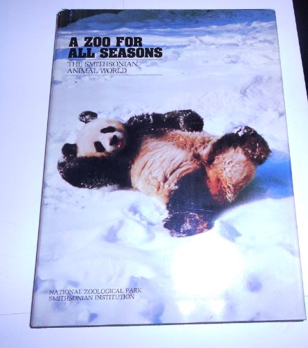 Stock image for A Zoo for All Seasons: The Smithsonian Animal World for sale by ThriftBooks-Atlanta