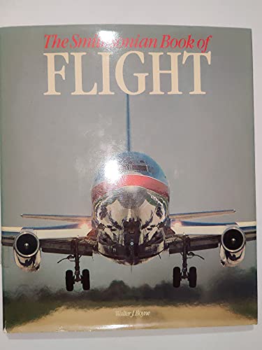 Stock image for The Smithsonian Book of Flight for sale by Booketeria Inc.