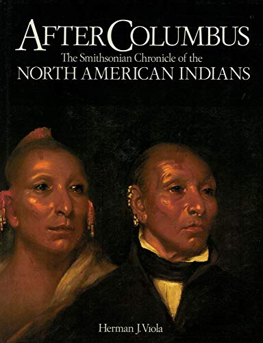 Stock image for After Columbus: The Smithsonian Chronicle of the North American Indians for sale by Gulf Coast Books