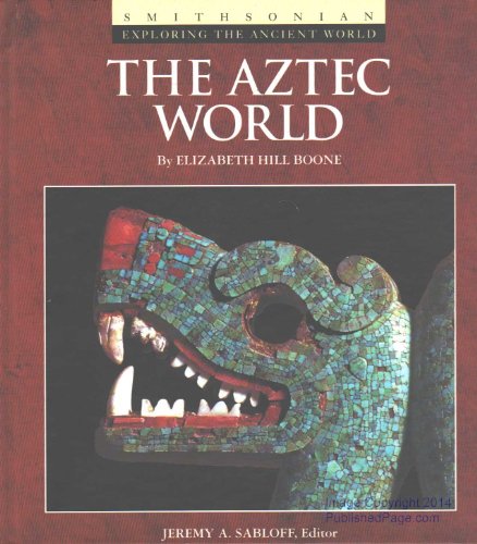 9780895990402: The Aztec World (Exploring the Ancient World)