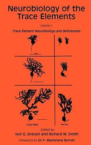 Imagen de archivo de Neurobiology of the Trace Elements: Volume 1: Trace Element Neurobiology and Deficiencies (Contemporary Neuroscience) a la venta por HPB-Red